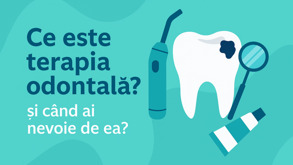 Ce este terapia odontală?